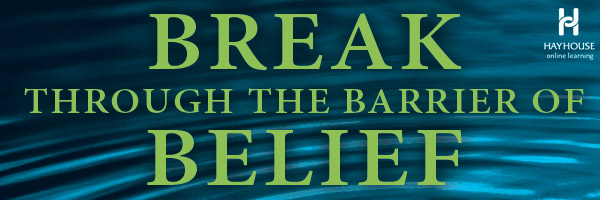 Break Through the Barrier of Belief